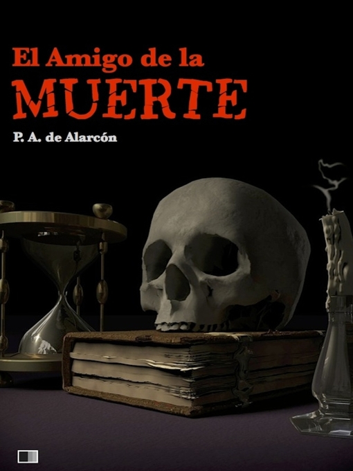 Title details for El amigo de la muerte by Pedro Antonio de Alarcón - Available